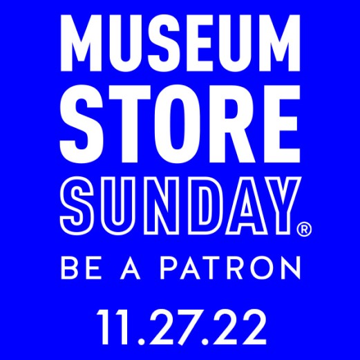 Museum Store Sunday 2022
